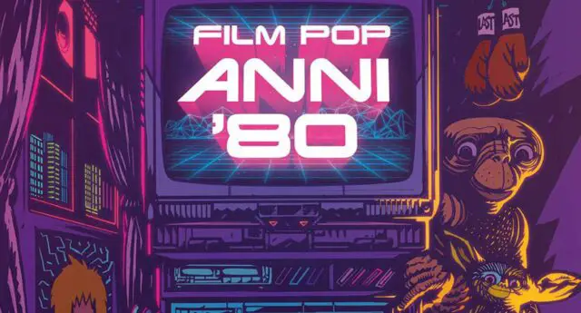 FILM POP ANNI ’80